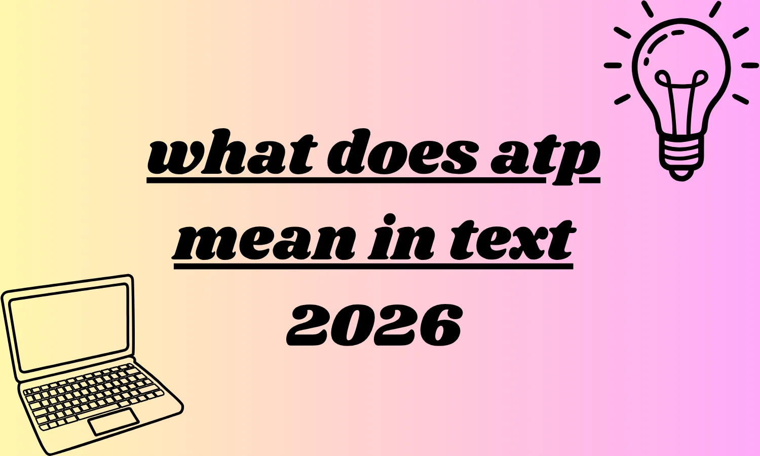 what does atp mean in text
