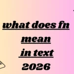 what does fn mean in text