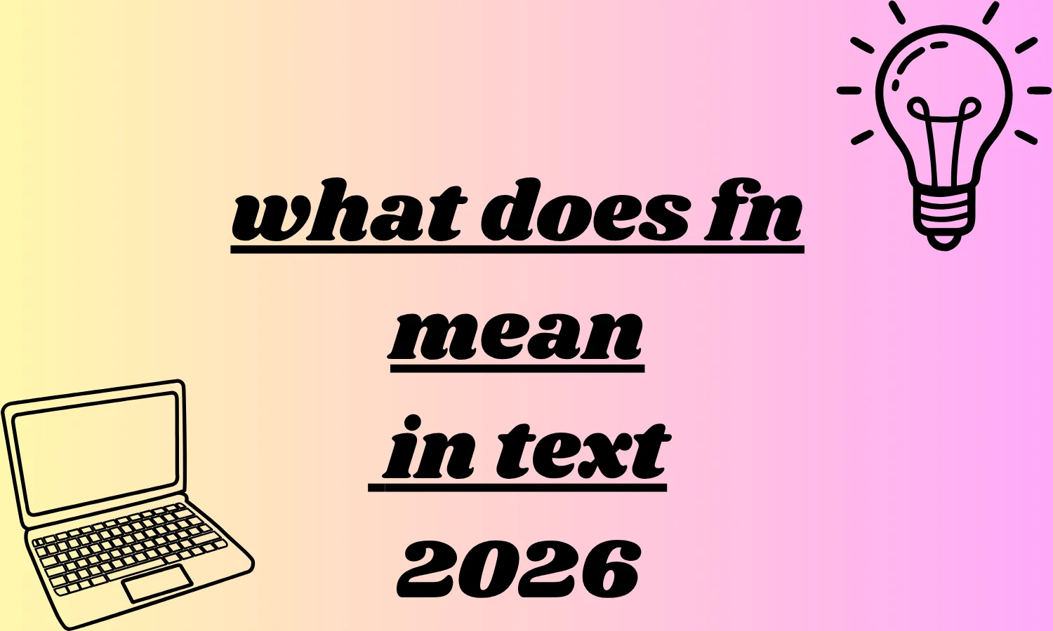 what does fn mean in text