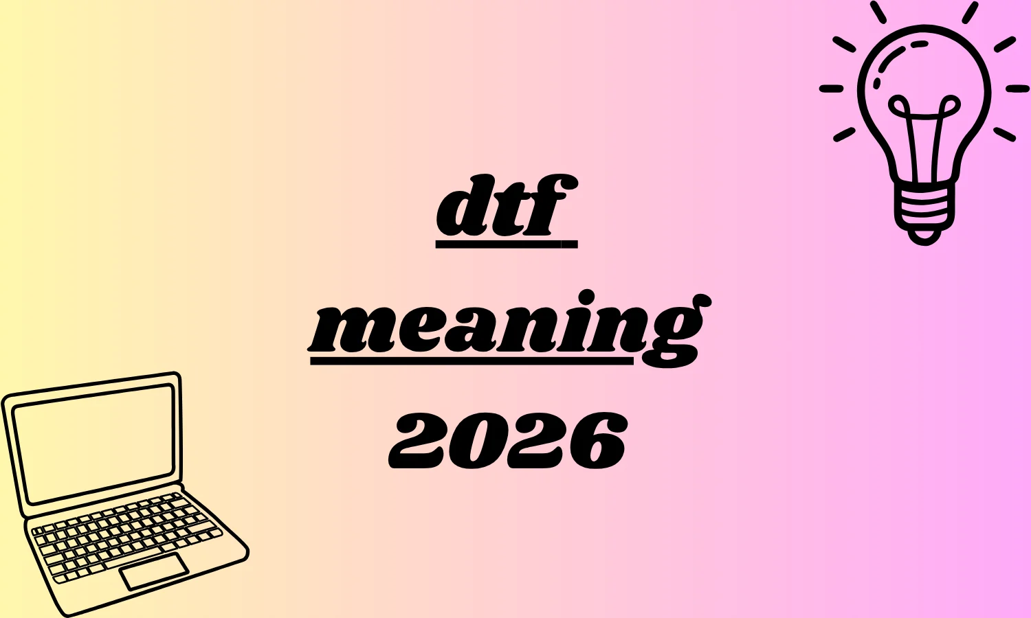 dtf meaning
