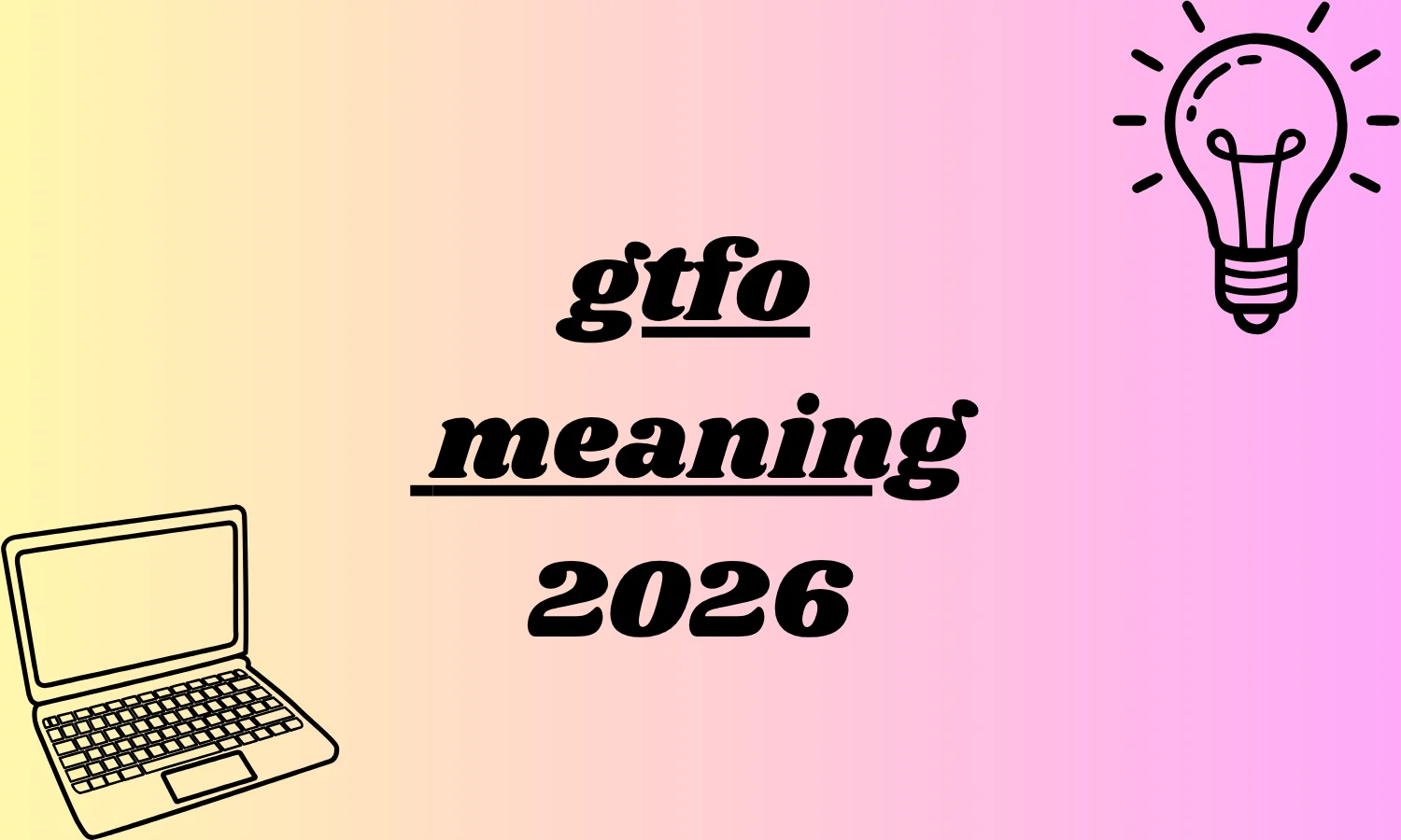 gtfo meaning