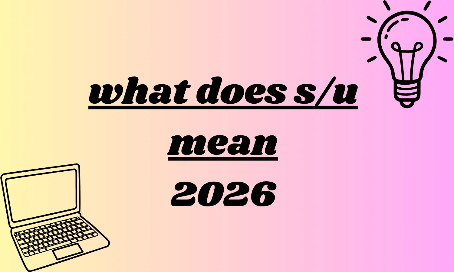 what does s/u mean