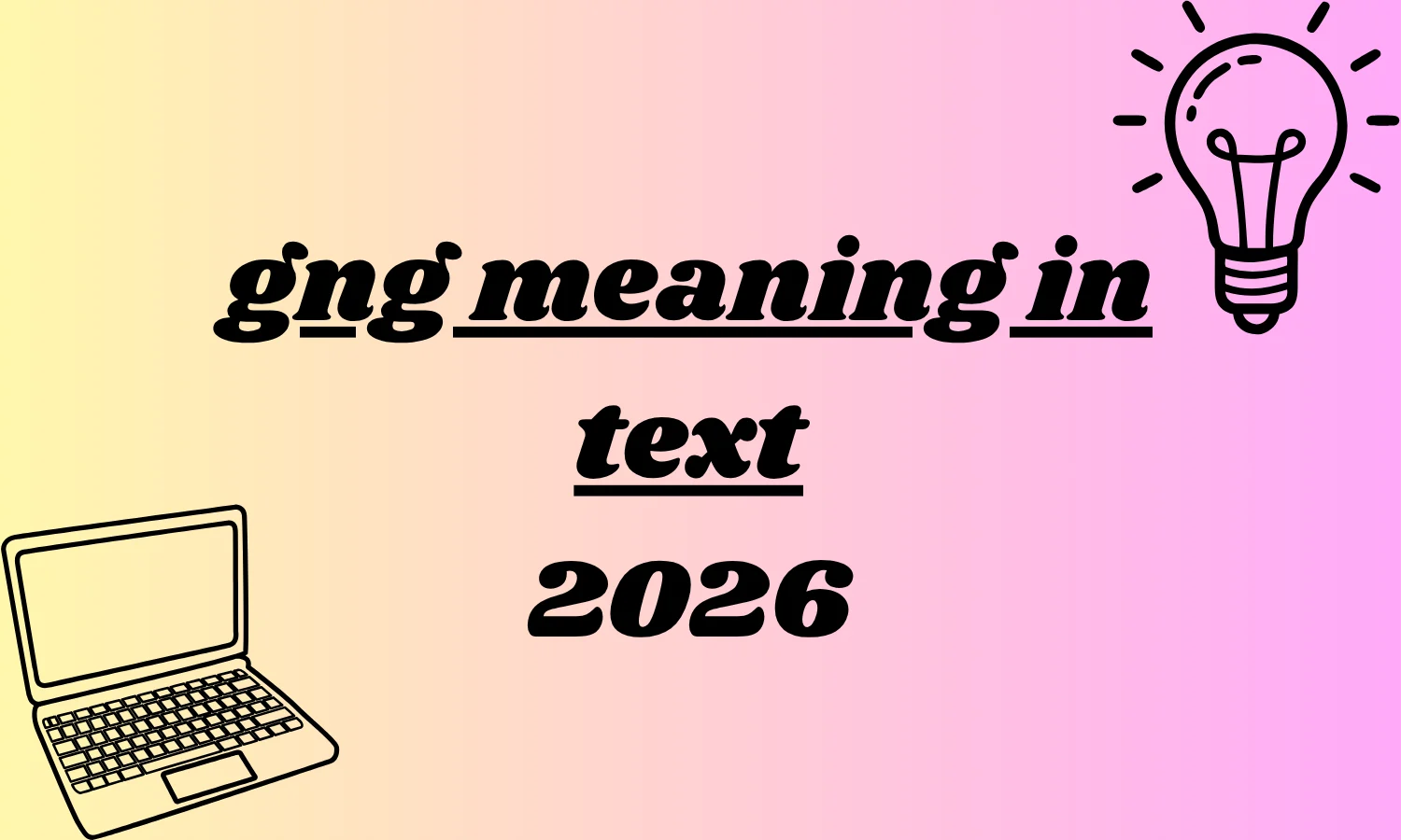gng meaning in text