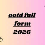 ootd full form