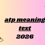 atp meaning text