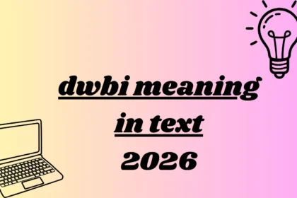 dwbi meaning in text