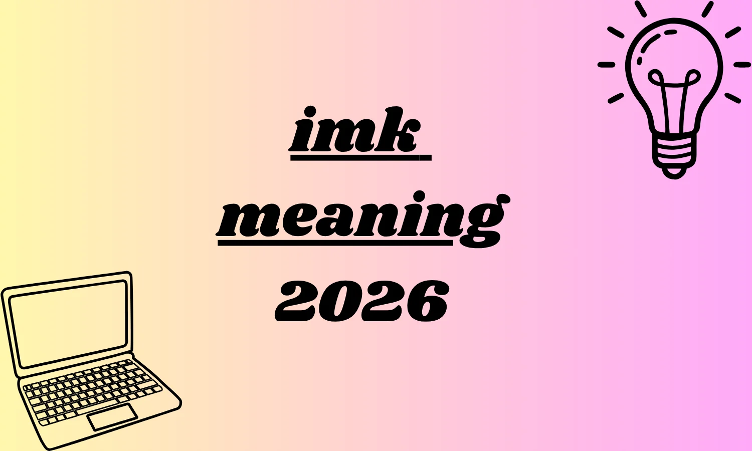 imk meaning
