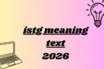 istg meaning text