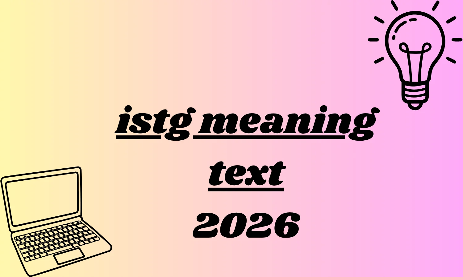 istg meaning text