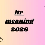 ltr meaning
