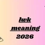 lwk meaning