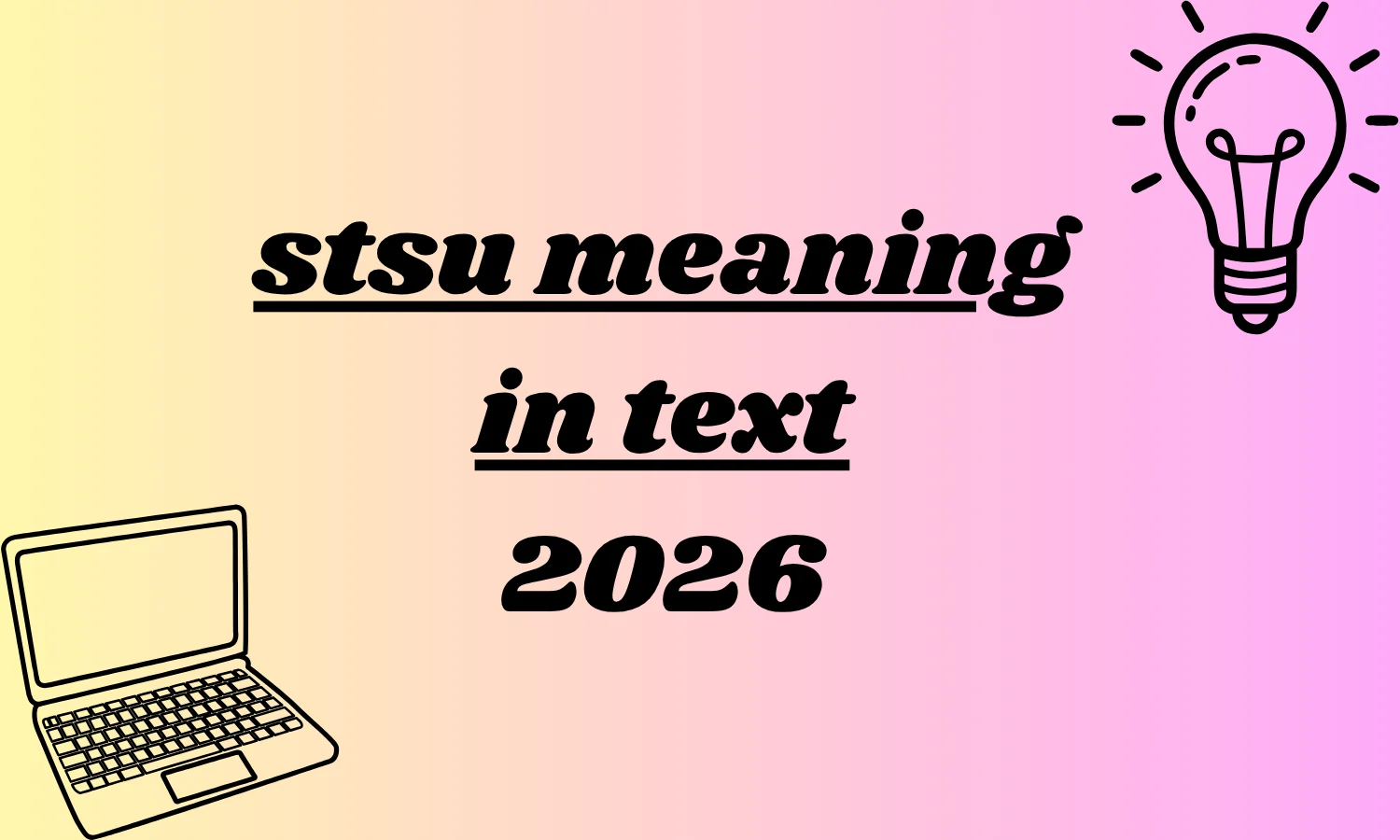stsu meaning in text