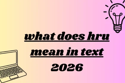 what does hru mean in text