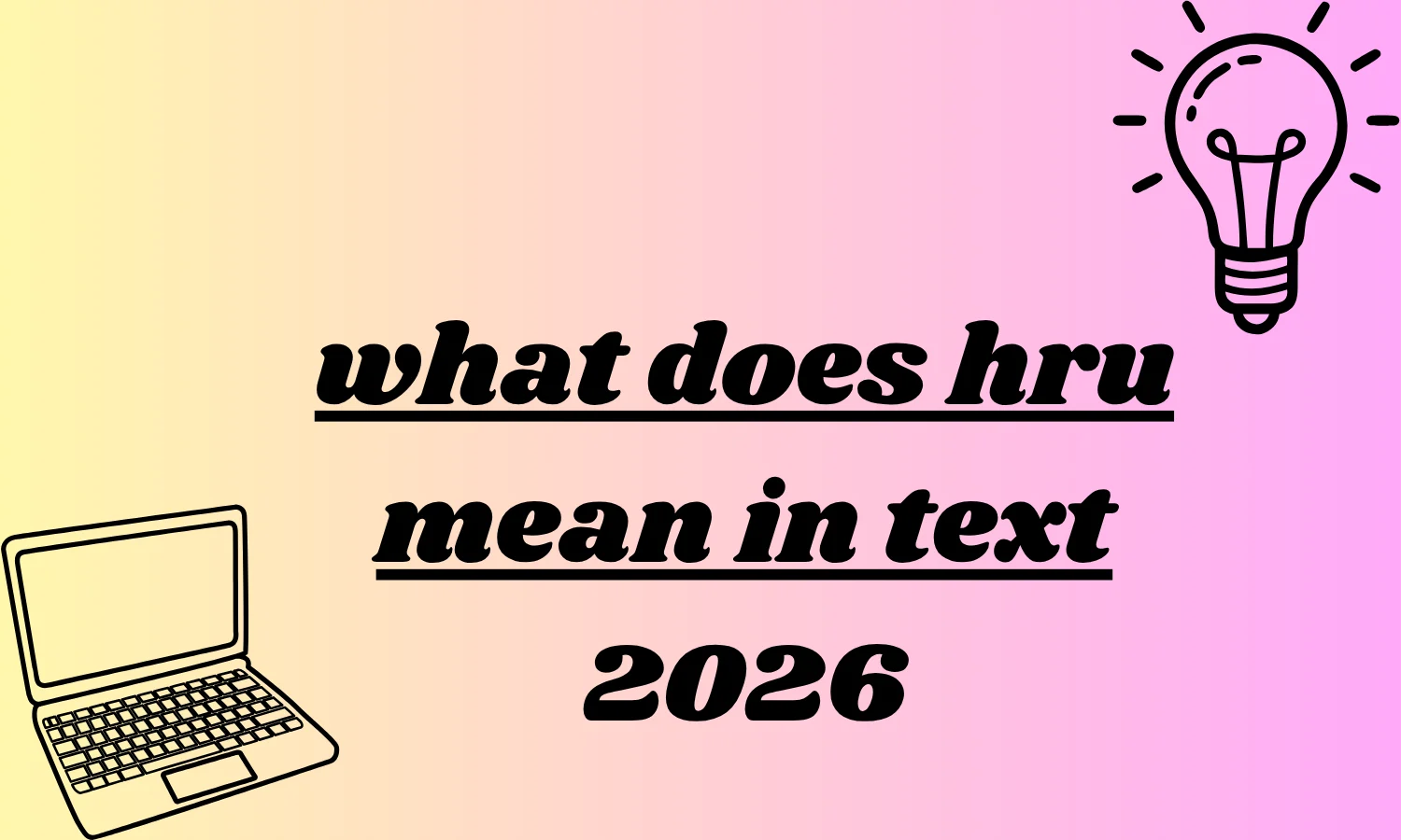 what does hru mean in text