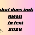 what does imk mean in text