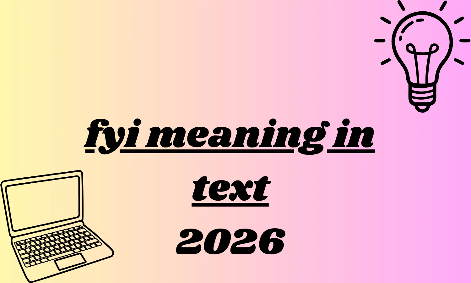 fyi meaning in text