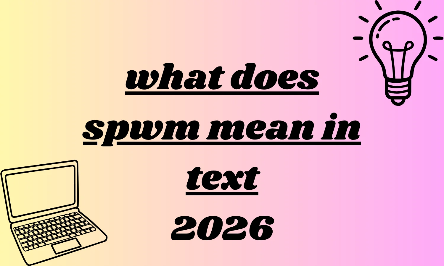 what does spwm mean in text