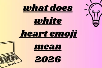 what does white heart emoji mean