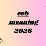 evb meaning