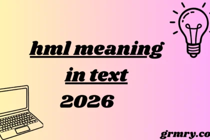hml meaning in text