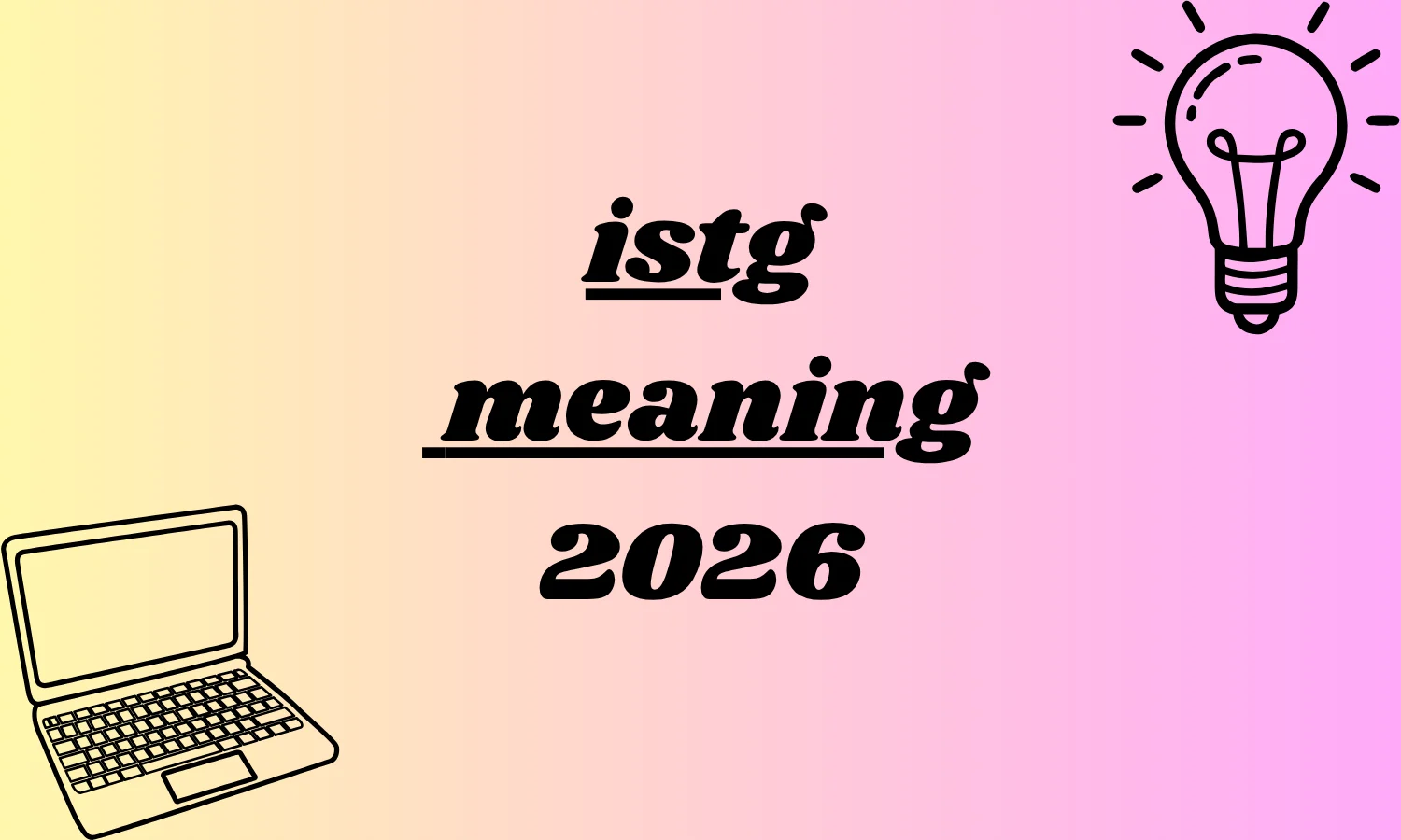 istg meaning