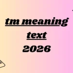 tm meaning text
