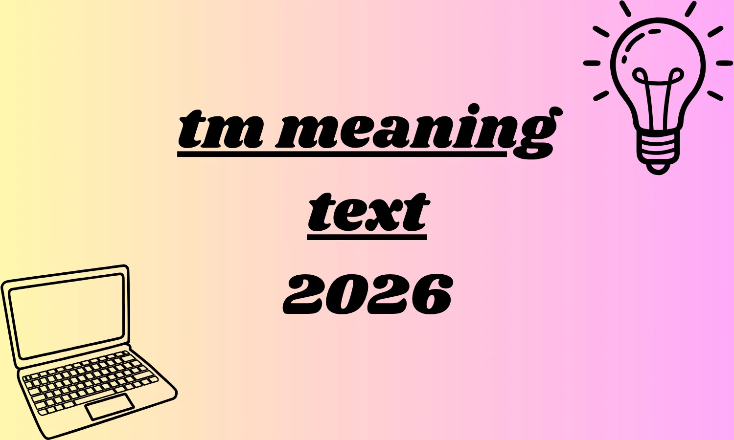 tm meaning text