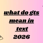 what do gts mean in text