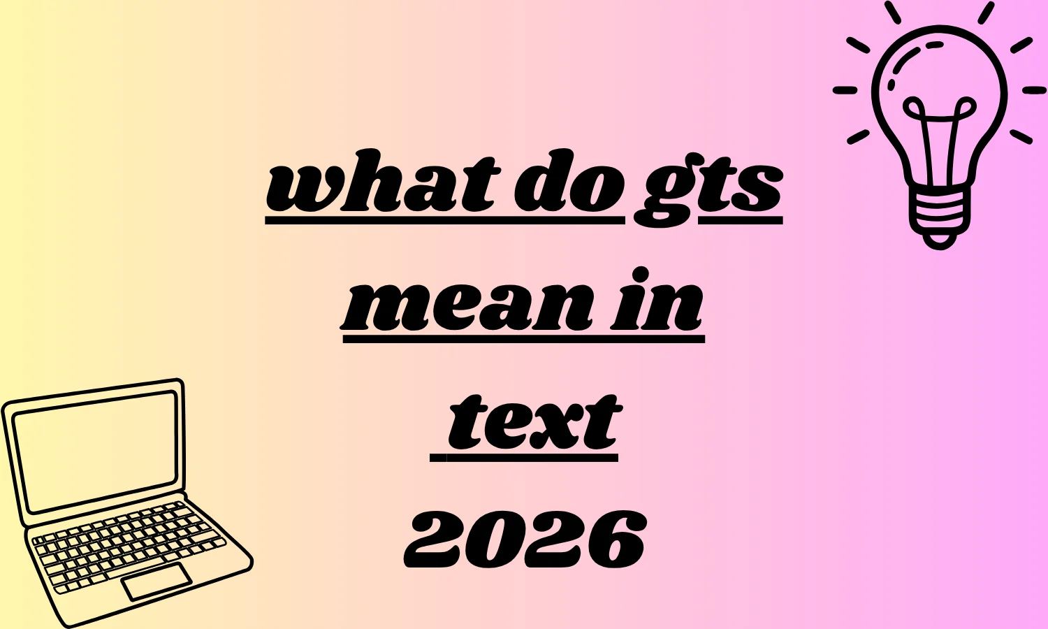what do gts mean in text