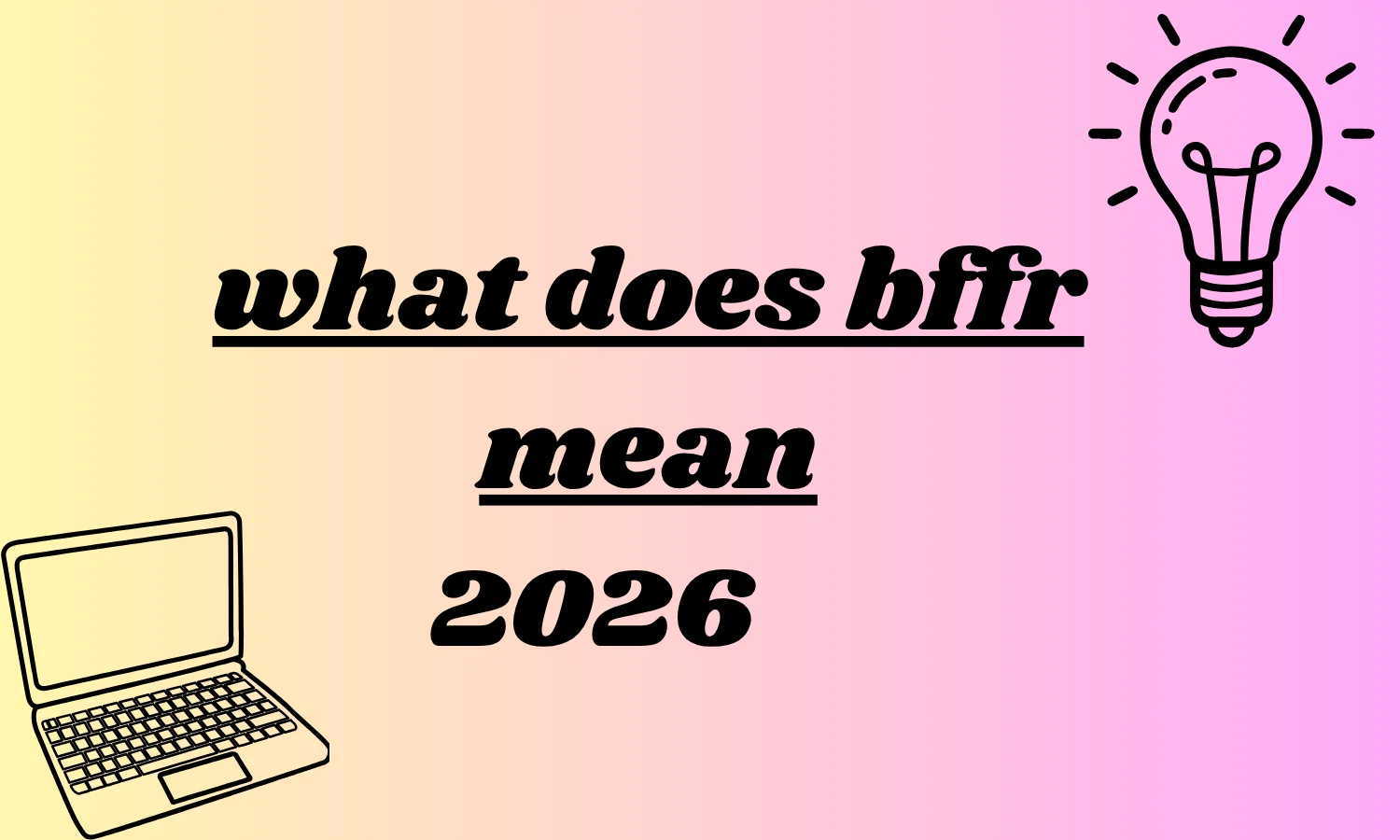 what does bffr mean