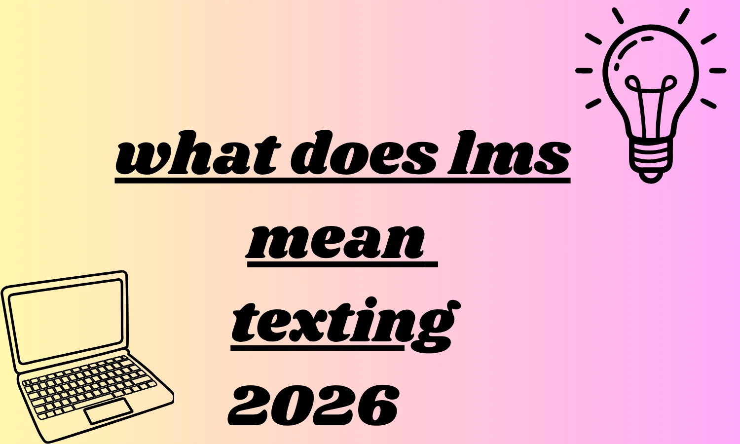 what does lms mean texting