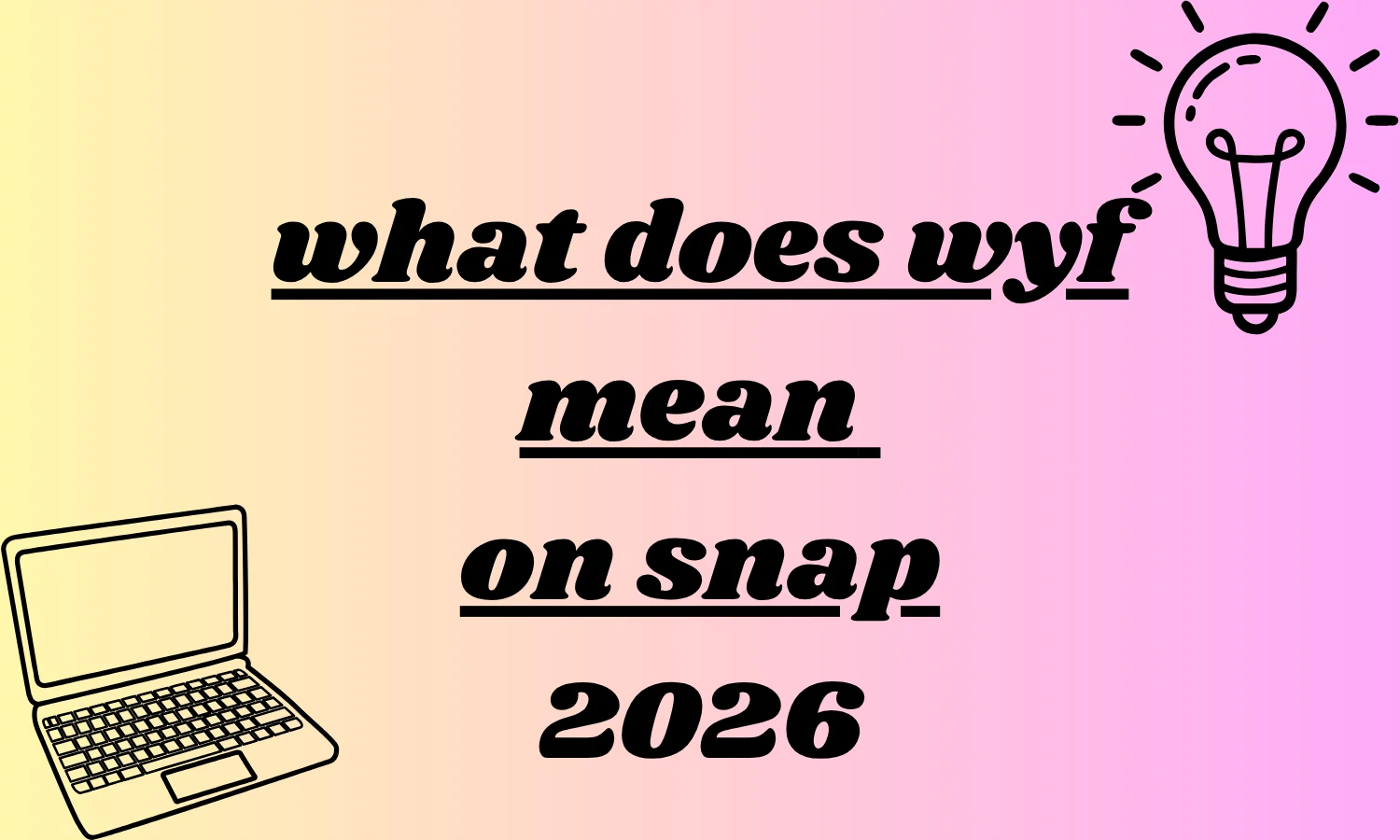 what does wyf mean on snap