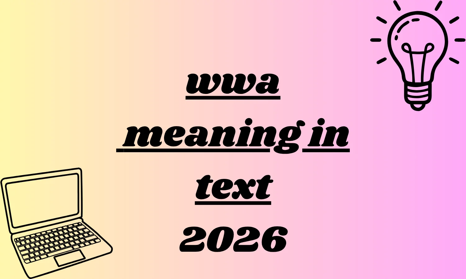 wwa meaning in text
