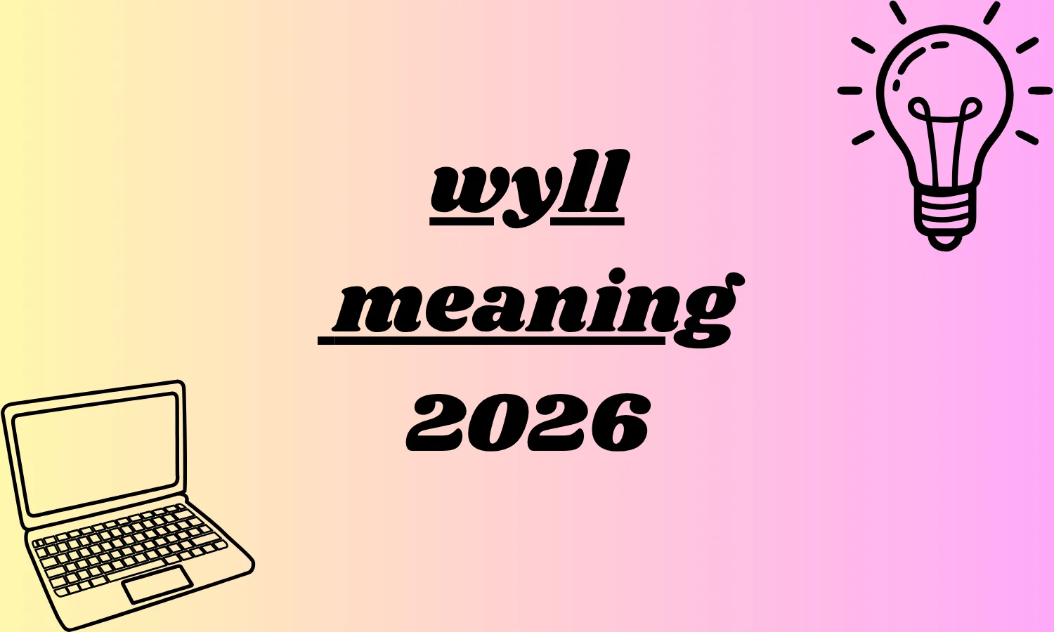 wyll meaning