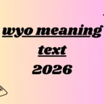 wyo meaning text